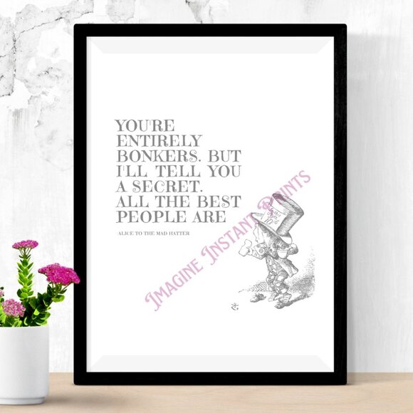 Alice in Wonderland Mad Hatter artwork print crazy bonkers funny quote - Picture 3 of 4